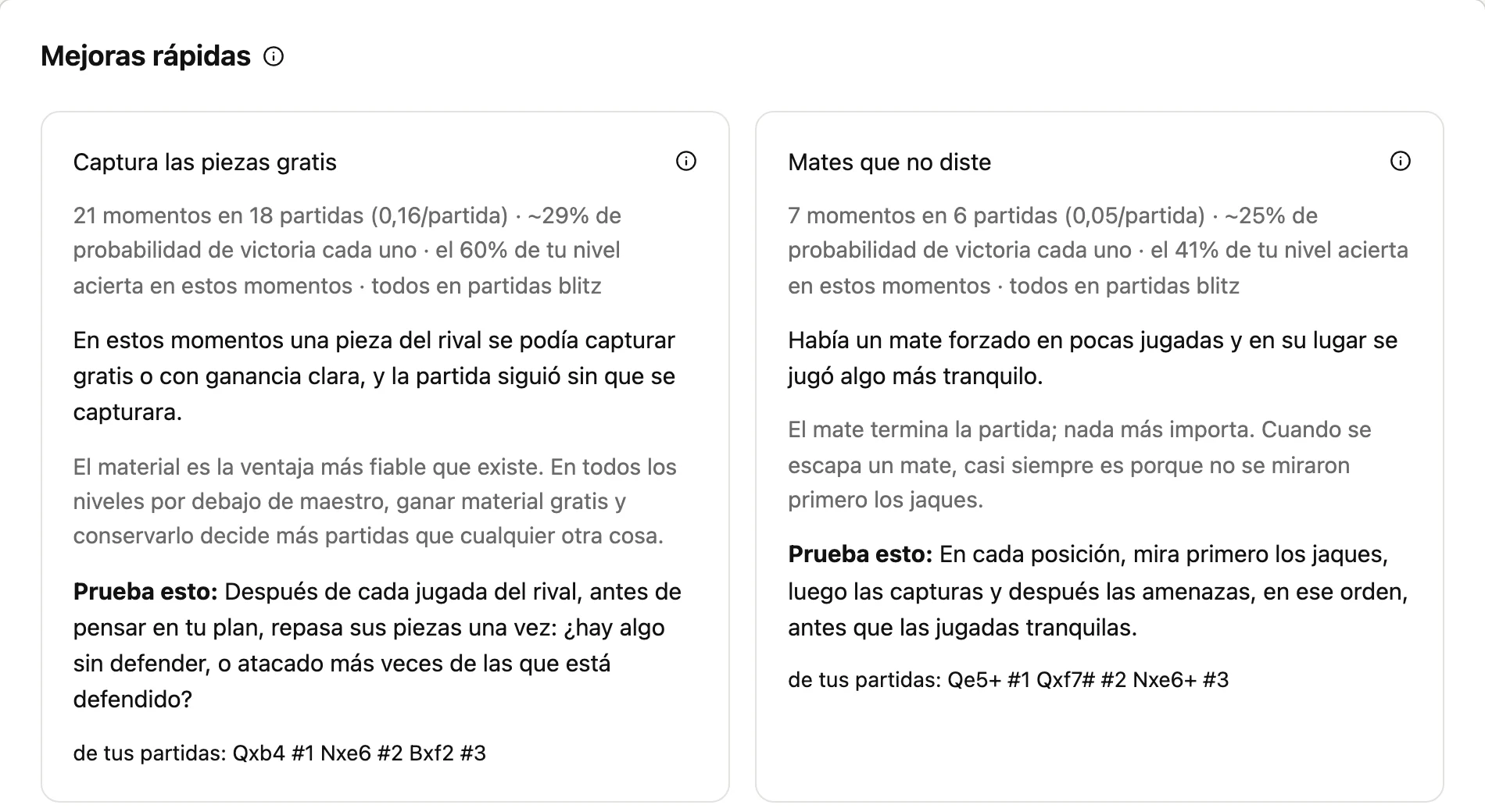 Mejorar: dos mejoras rápidas, cada una con la frecuencia con que ocurre, lo que cuesta, la frecuencia con que los jugadores de este nivel lo hacen bien y una instrucción